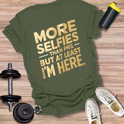 StoicLift Unisex Softstyle T-Shirt – "MORE SELFIES THAN PRS, BUT AT LEAST I'M HERE."