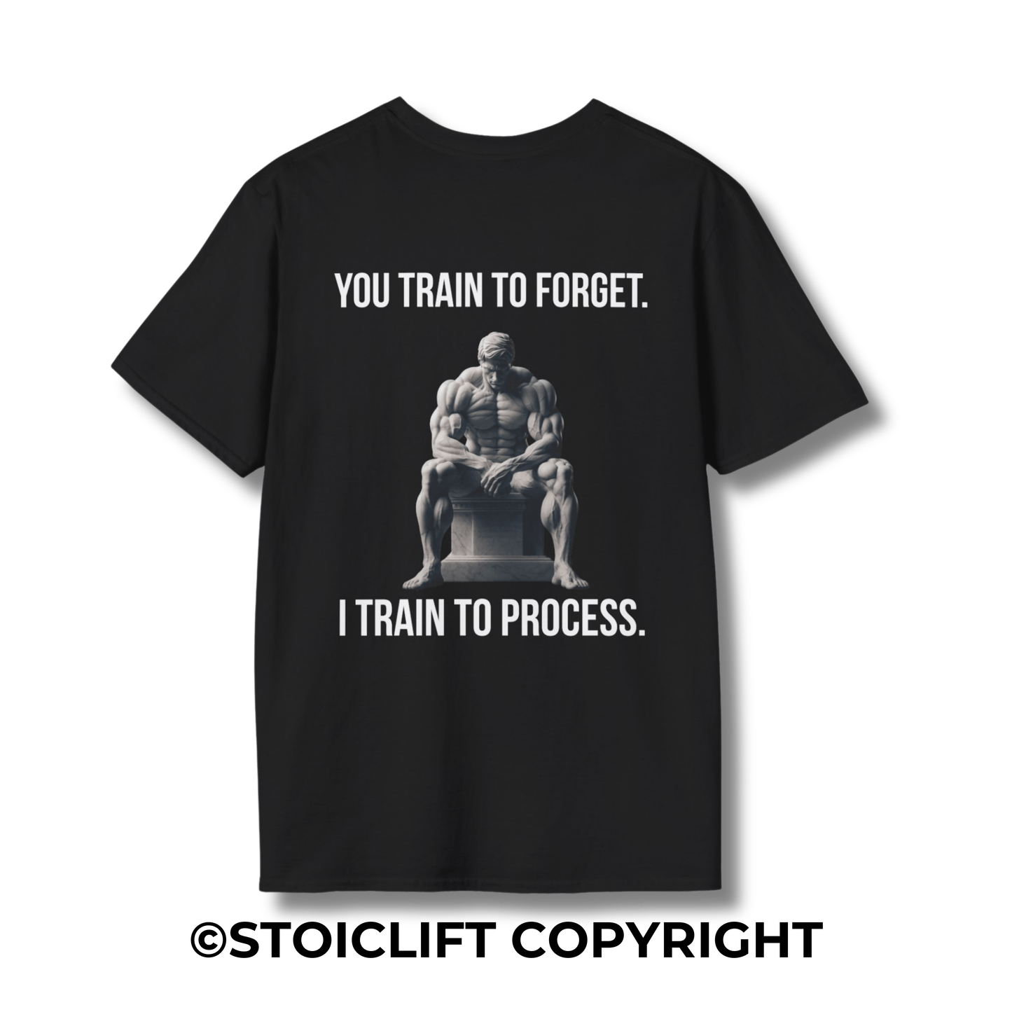 "YOU TRAIN TO FORGET. I TRAIN TO PROCESS." – T-Shirt