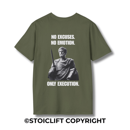 "NO EXCUSES. NO EMOTION. ONLY EXECUTION." – T-Shirt