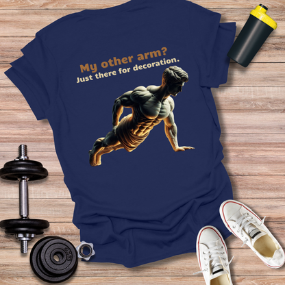 StoicLift Unisex Softstyle T-Shirt – "My other arm? Just there for decoration."