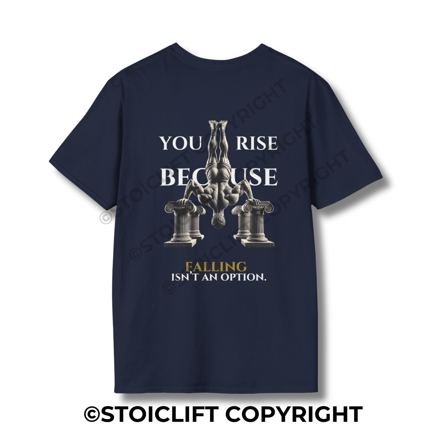 StoicLift Unisex Softstyle T-Shirt – "You rise because falling isn’t an option."