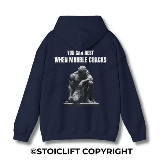 StoicLift Heavy Blend Hoodie - "You can rest when marble cracks."