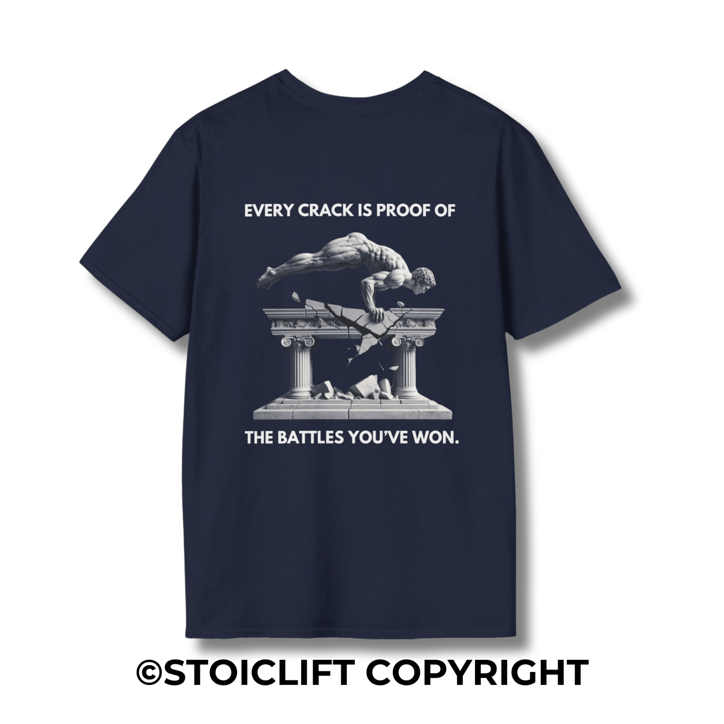 "EVERY CRACK IS PROOF OF THE BATTLES YOU’VE WON." – T-Shirt
