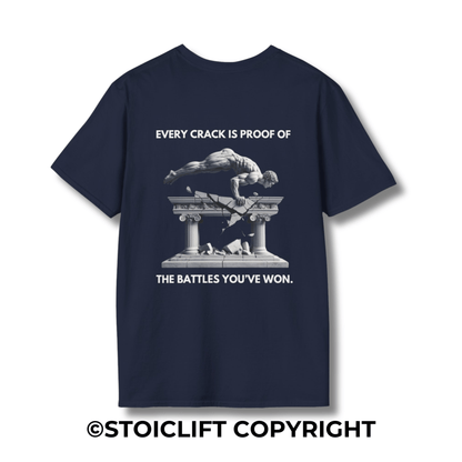 "EVERY CRACK IS PROOF OF THE BATTLES YOU’VE WON." – T-Shirt