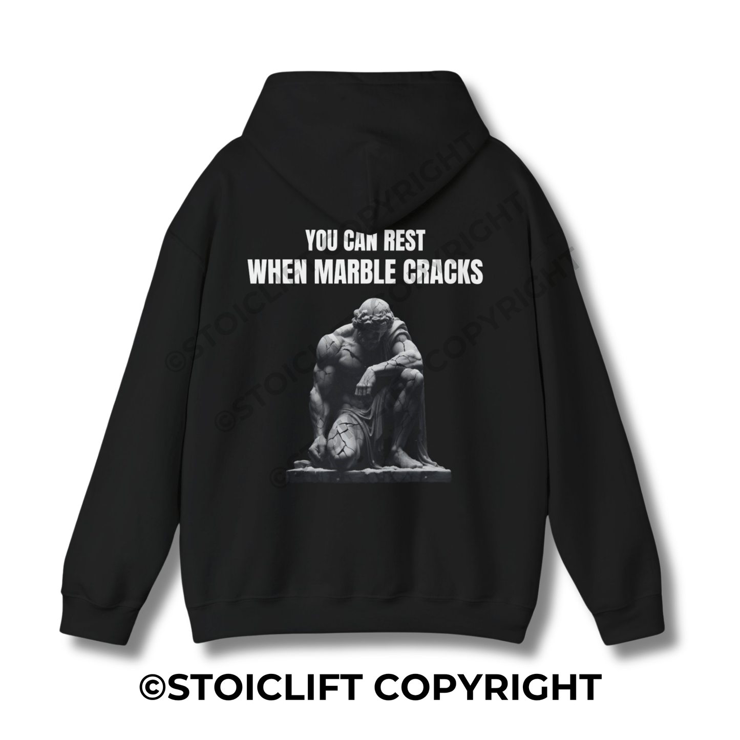 StoicLift Heavy Blend Hoodie - "You can rest when marble cracks."