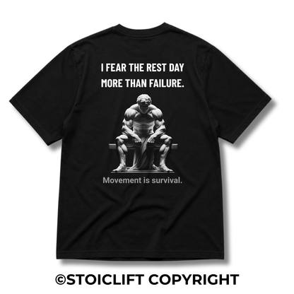 "I FEAR THE REST DAY MORE THAN FAILURE." - Heavyweight Oversized Tee