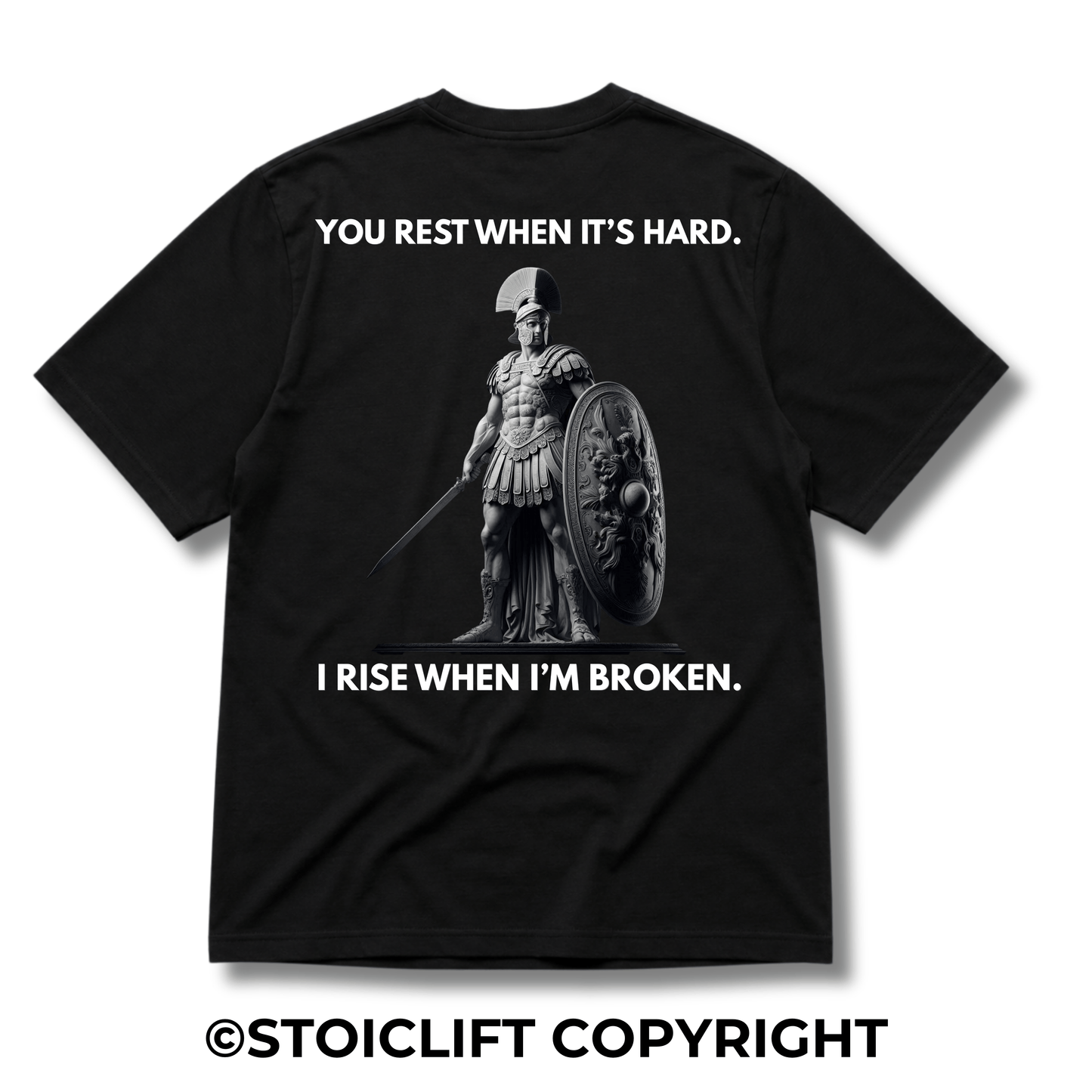 "YOU REST WHEN IT’S HARD. I RISE WHEN I’M BROKEN." - Heavyweight Oversized Tee