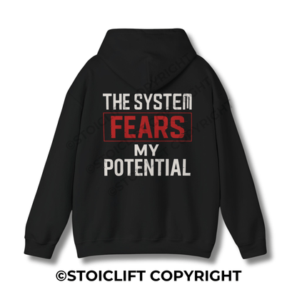 StoicLift Heavy Blend Hoodie - "The system fears my potential."