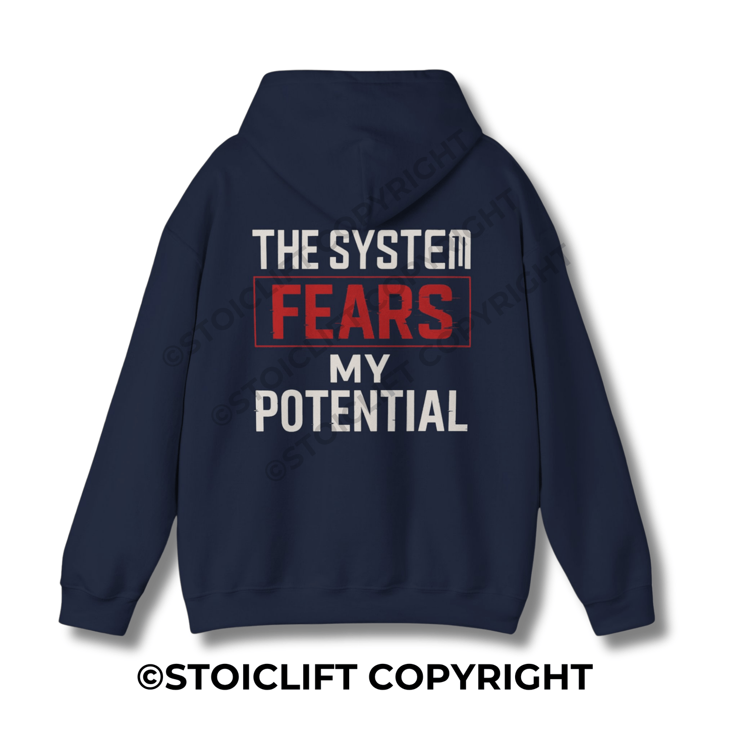StoicLift Heavy Blend Hoodie - "The system fears my potential."