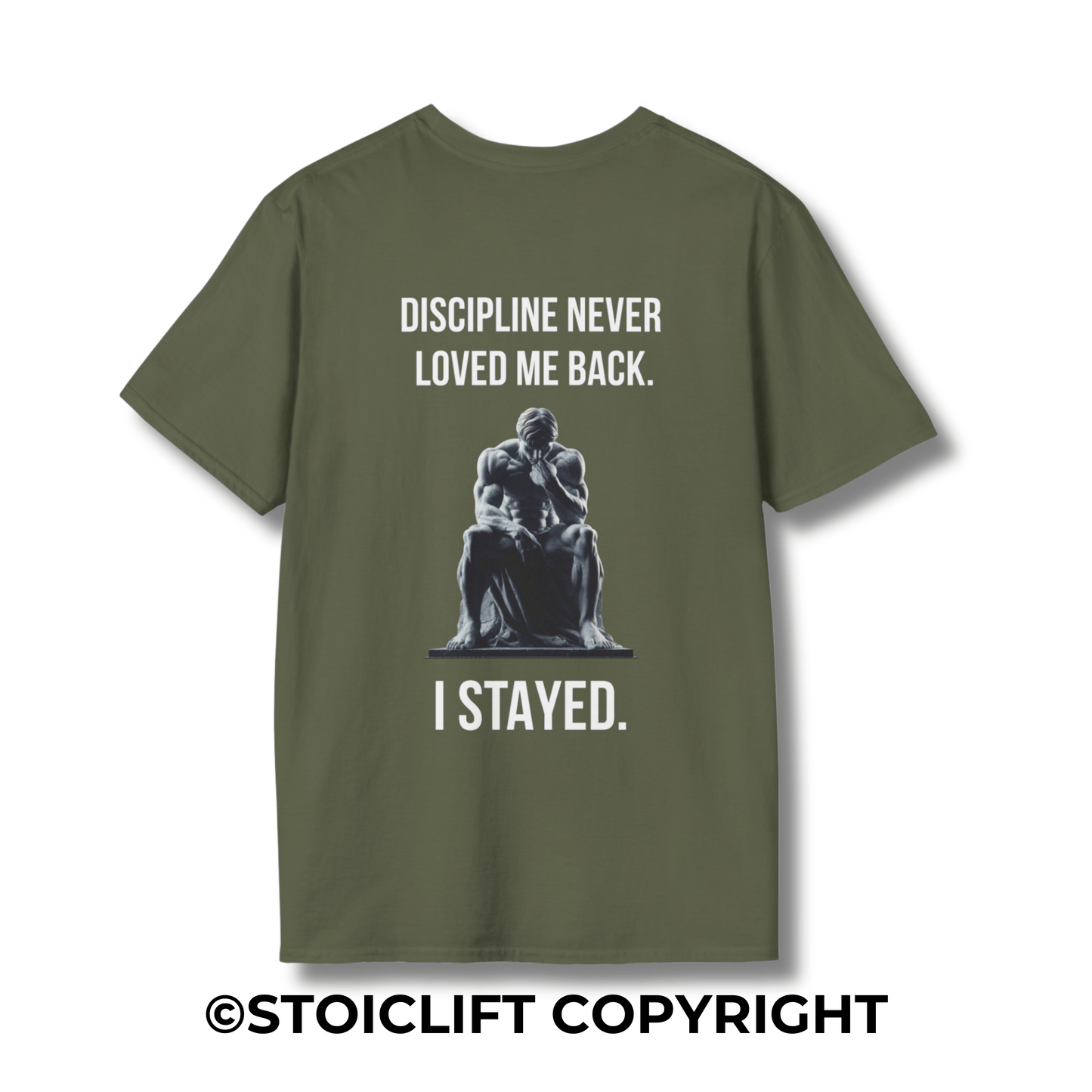 "DISCIPLINE NEVER  LOVED ME BACK." – T-Shirt