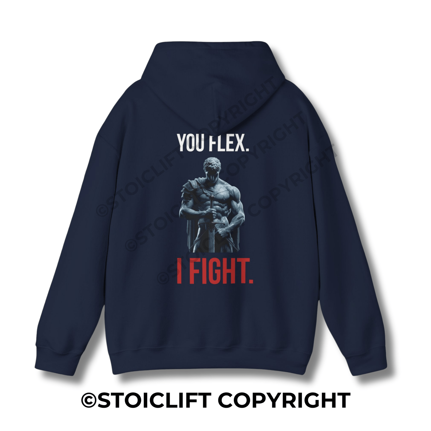 StoicLift Heavy Blend Hoodie - "You flex, I fight."