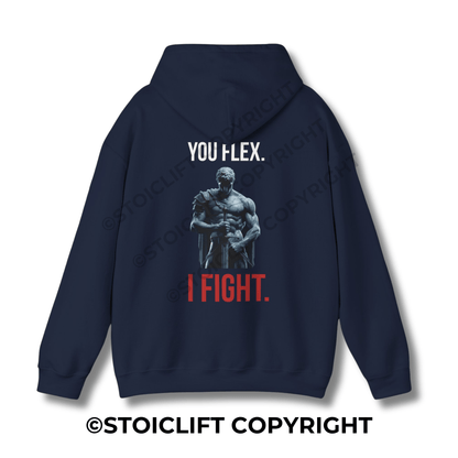 StoicLift Heavy Blend Hoodie - "You flex, I fight."