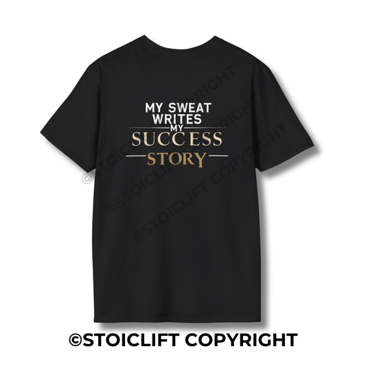 StoicLift Unisex Softstyle T-Shirt – "My sweat writes my success story."