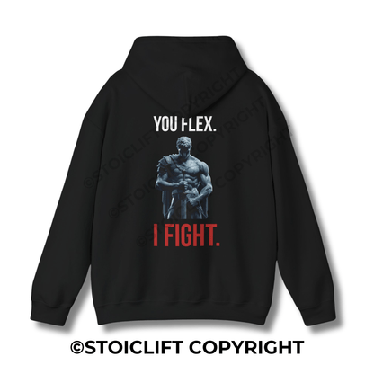 StoicLift Heavy Blend Hoodie - "You flex, I fight."