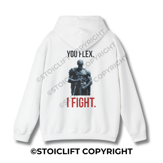 StoicLift Heavy Blend Hoodie - "You flex, I fight."