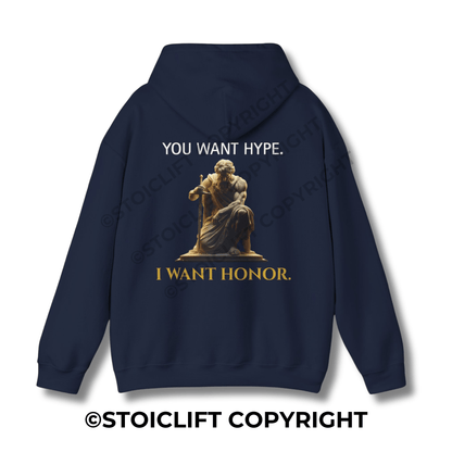 StoicLift Heavy Blend Hoodie - "You want hype, I want honor."