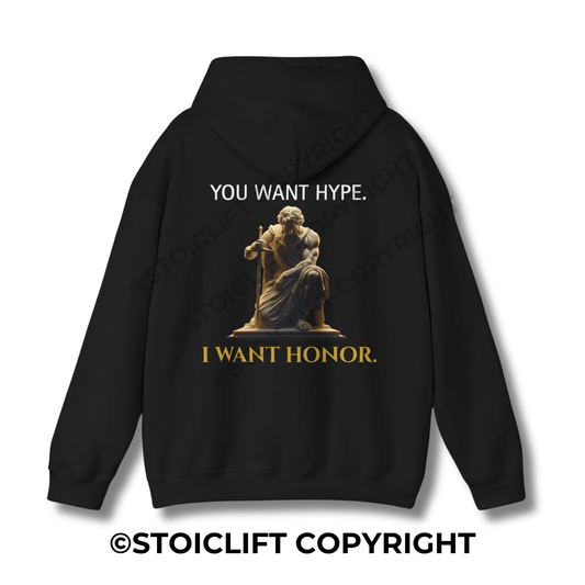 StoicLift Heavy Blend Hoodie - "You want hype, I want honor."