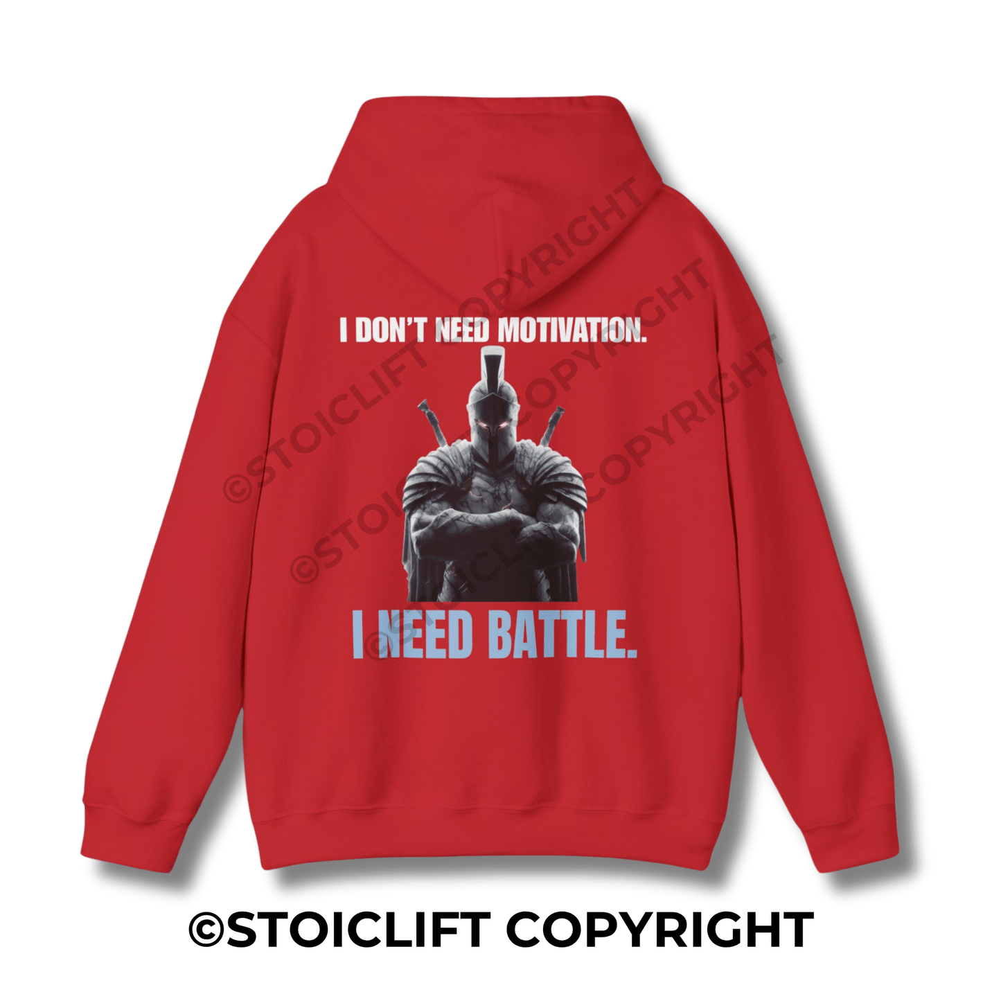 StoicLift Heavy Blend Hoodie - "I DON’T NEED MOTIVATION."