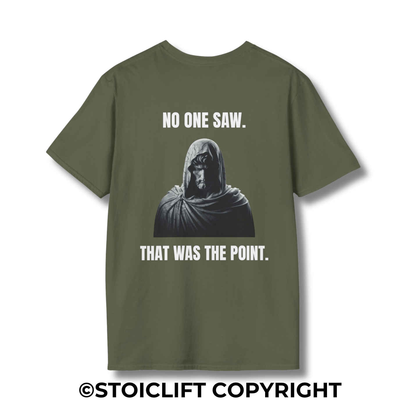 "NO ONE SAW. THAT WAS THE POINT." – T-Shirt