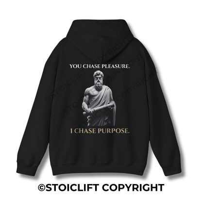 StoicLift Heavy Blend Hoodie - "YOU CHASE PLEASURE. I CHASE PURPOSE."
