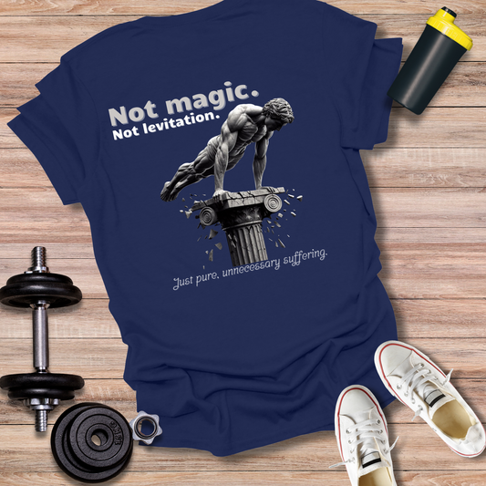 StoicLift Unisex Softstyle T-Shirt – "Not magic.  Not levitation. Just pure, unnecessary suffering."