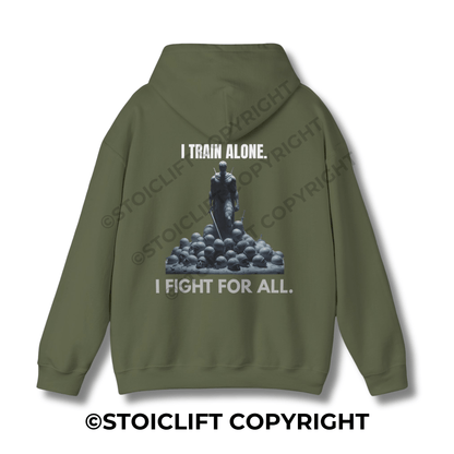 StoicLift Heavy Blend Hoodie - "I TRAIN ALONE. I FIGHT FOR ALL."