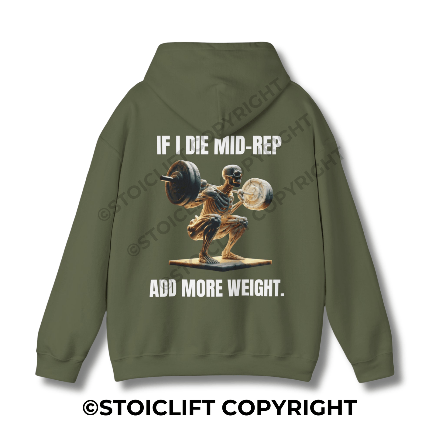 " IF I DIE MID-REP, ADD MORE WEIGHT." - Hoodie