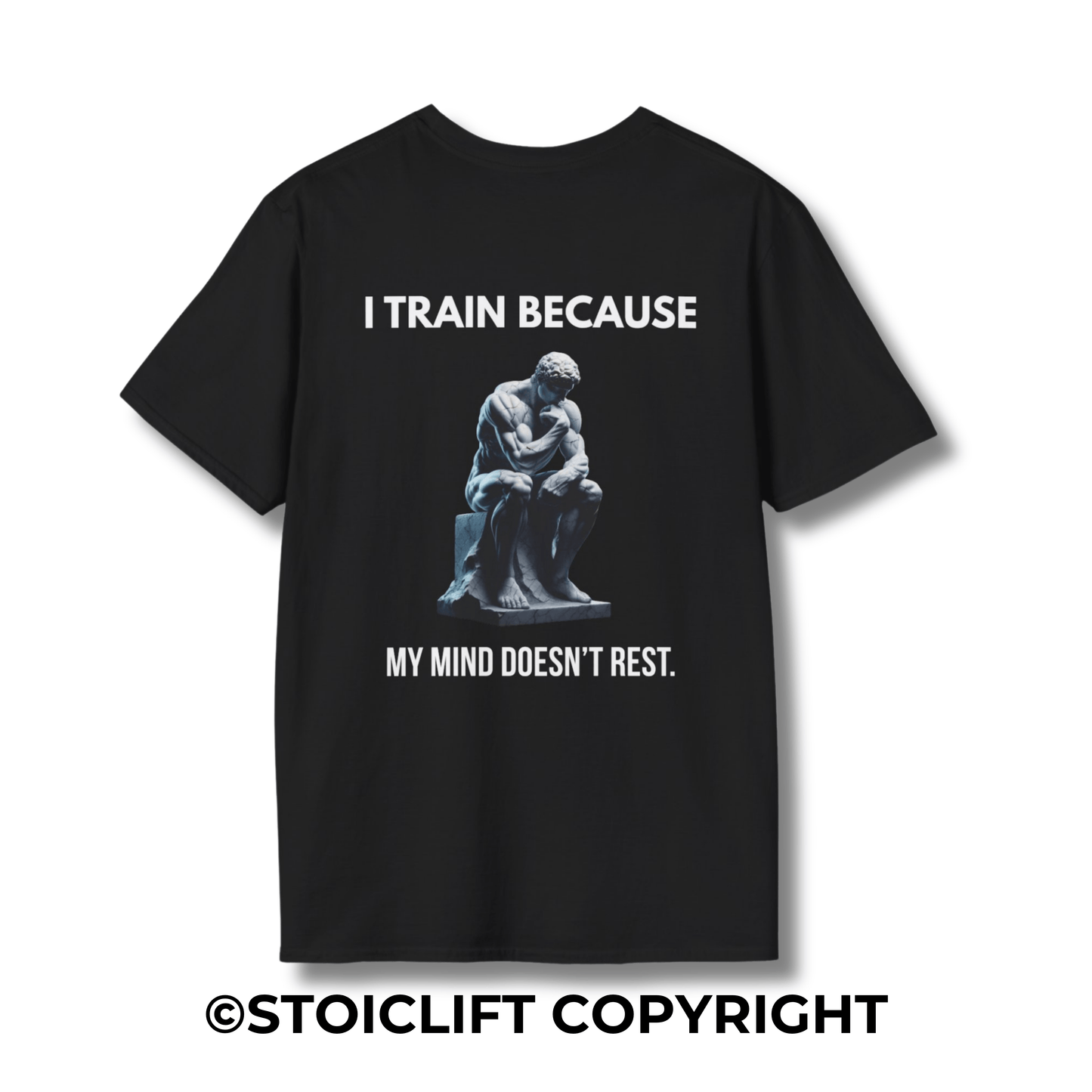 "I TRAIN BECAUSE MY MIND DOESN’T REST." - Regular Fit Tee
