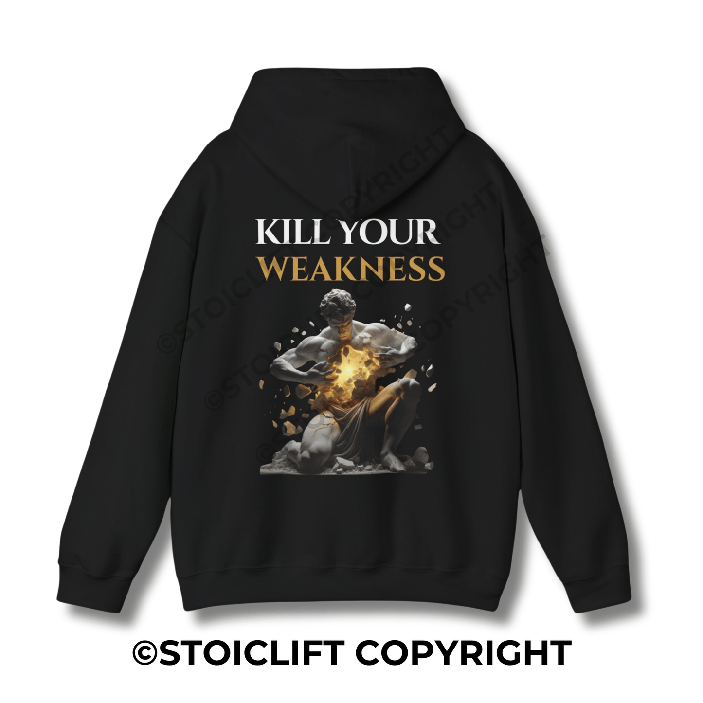 "KILL YOUR WEAKNESS." - Hoodie