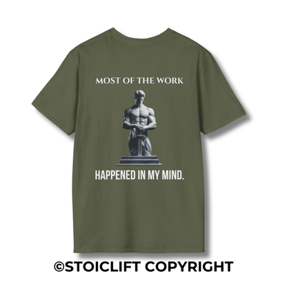 "MOST OF THE WORK HAPPENED IN MY MIND." – T-Shirt