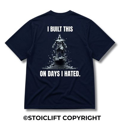"I BUILT THIS ON DAYS I HATED." - Heavyweight Oversized Tee