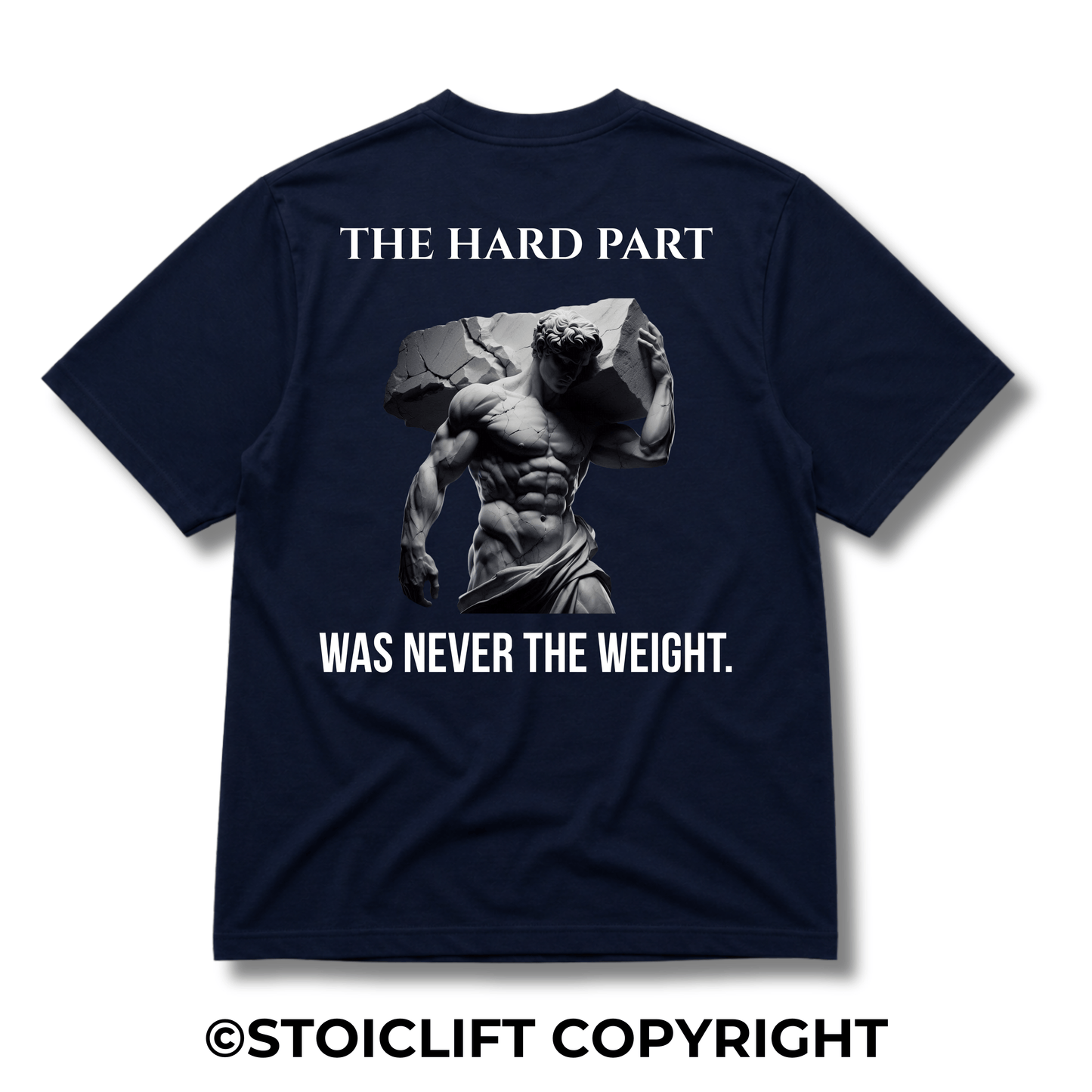 "THE HARD PART WAS NEVER THE WEIGHT." - Heavyweight Oversized Tee