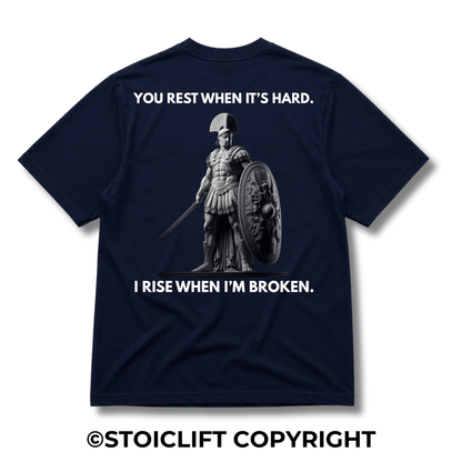 "YOU REST WHEN IT’S HARD. I RISE WHEN I’M BROKEN." - Heavyweight Oversized Tee