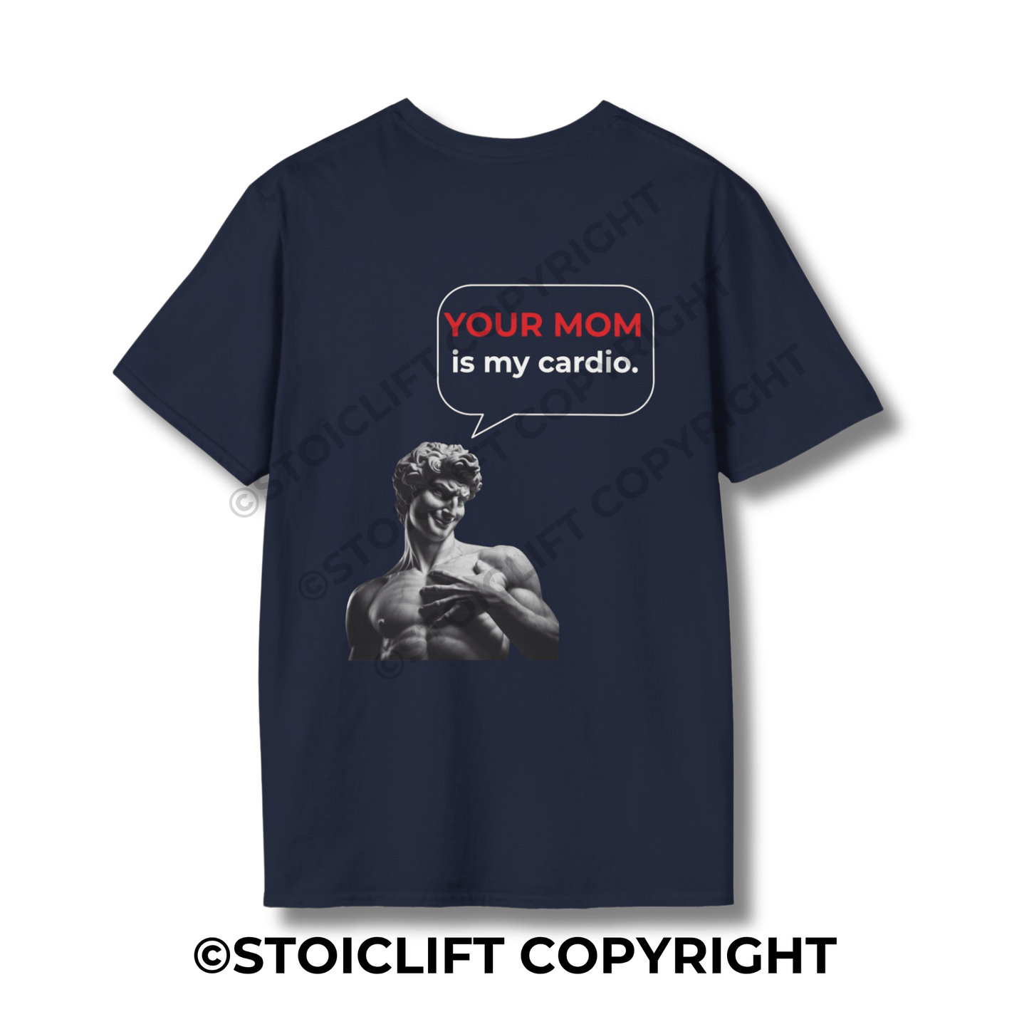 StoicLift Unisex Softstyle T-Shirt – "YOUR MOM is my cardio."