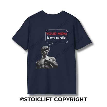 StoicLift Unisex Softstyle T-Shirt – "YOUR MOM is my cardio."
