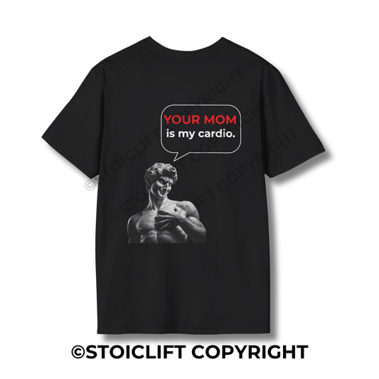 StoicLift Unisex Softstyle T-Shirt – "YOUR MOM is my cardio."