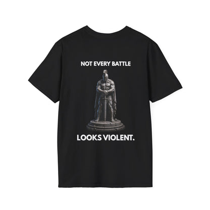 "NOT EVERY BATTLE LOOKS VIOLENT." – T-Shirt