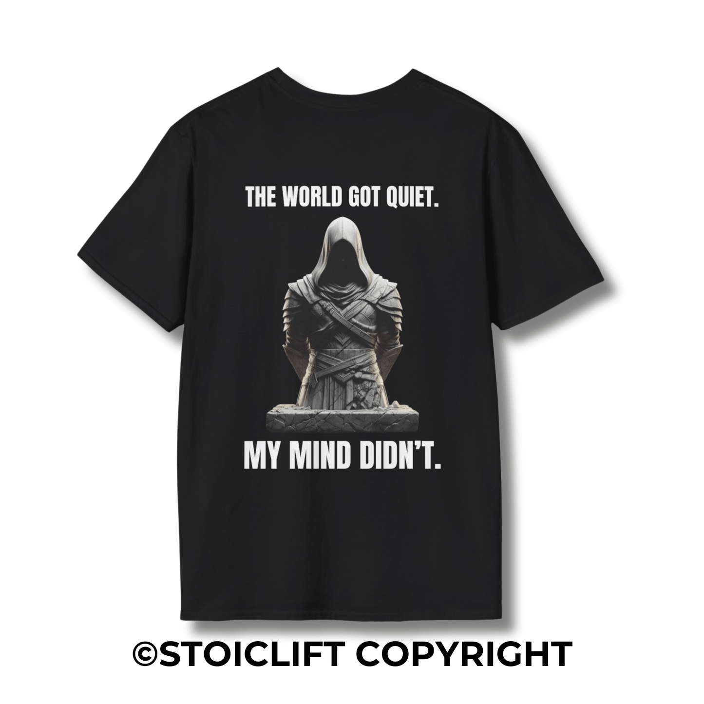 "THE WORLD GOT QUIET. MY MIND DIDN’T." – T-Shirt