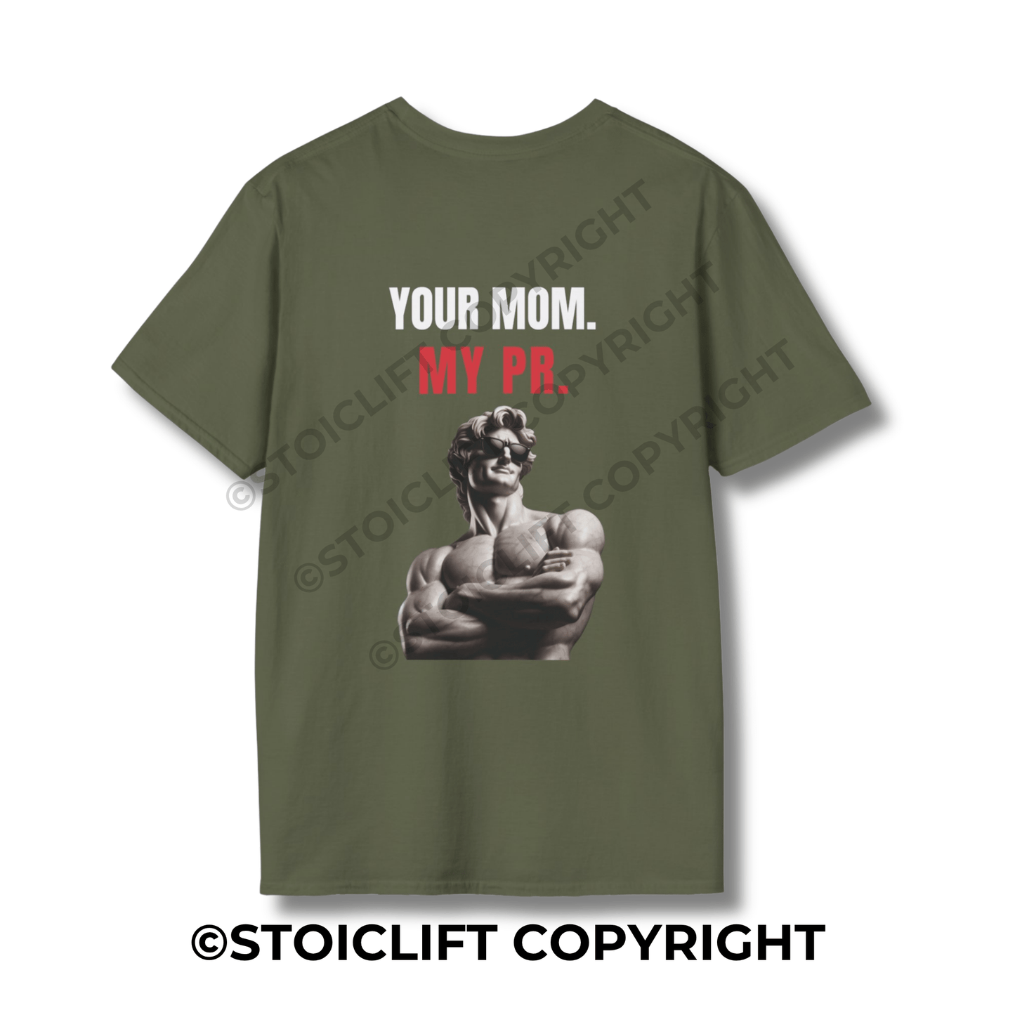 StoicLift Unisex Softstyle T-Shirt – "YOUR MOM. MY PR."