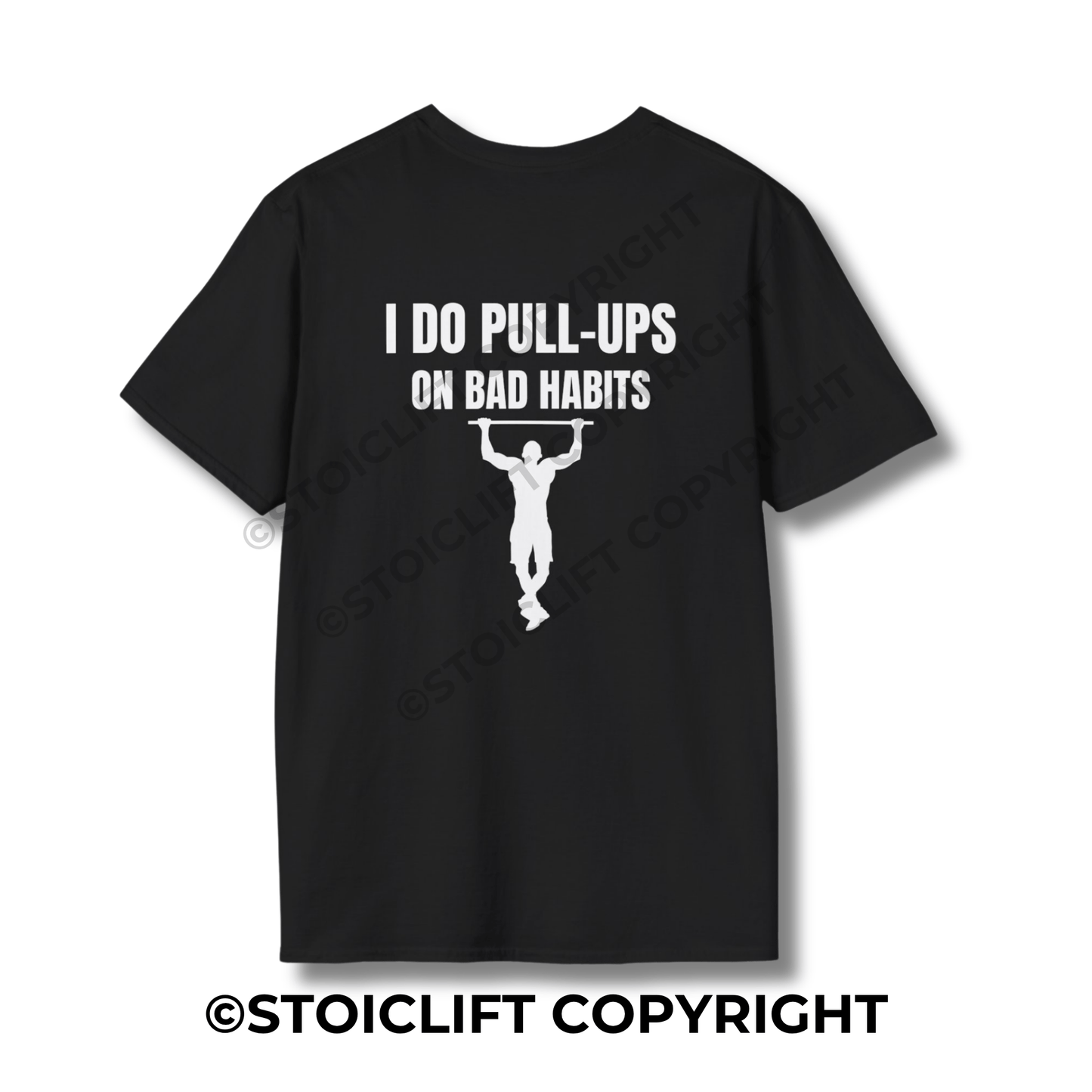 StoicLift Unisex Softstyle T-Shirt – "I DO PULL-UPS ON BAD HABITS"