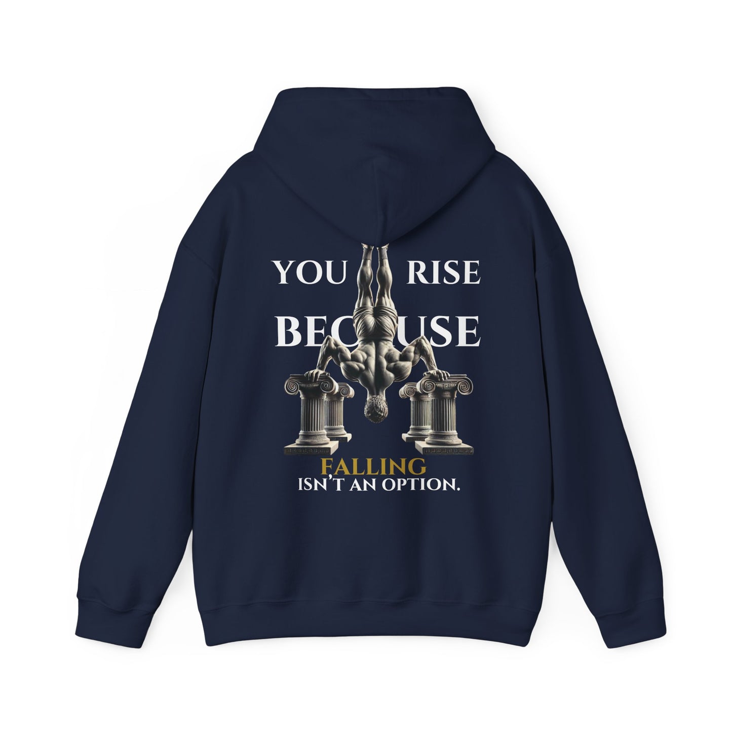 StoicLift Heavy Blend Hoodie - "You rise because falling isn’t an option."