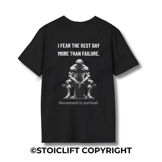 StoicLift Unisex Softstyle T-Shirt – "I FEAR THE REST DAY MORE THAN FAILURE."
