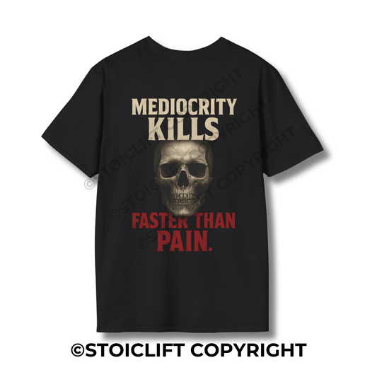StoicLift Unisex Softstyle T-Shirt – "Mediocrity kills faster than pain."