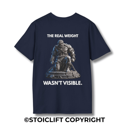 "THE REAL WEIGHT WASN’T VISIBLE." - Regular Fit Tee