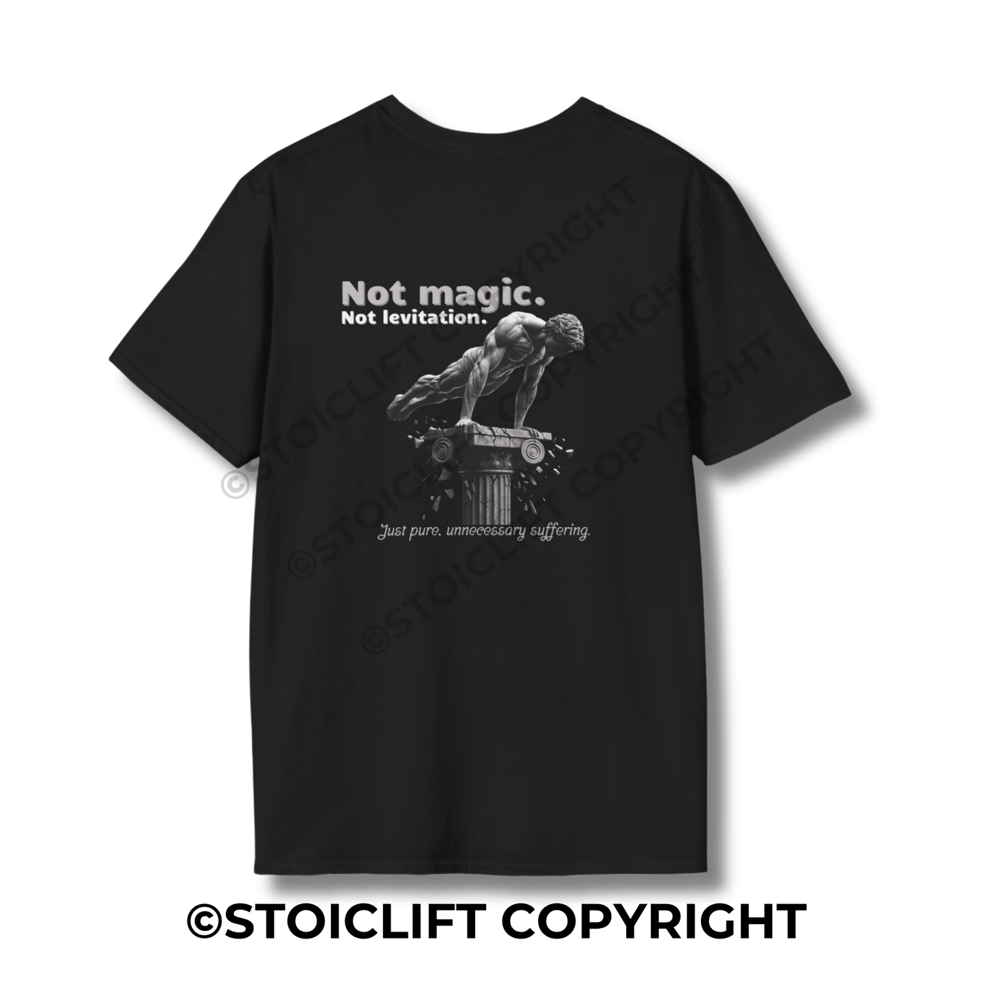 StoicLift Unisex Softstyle T-Shirt – "Not magic.  Not levitation. Just pure, unnecessary suffering."