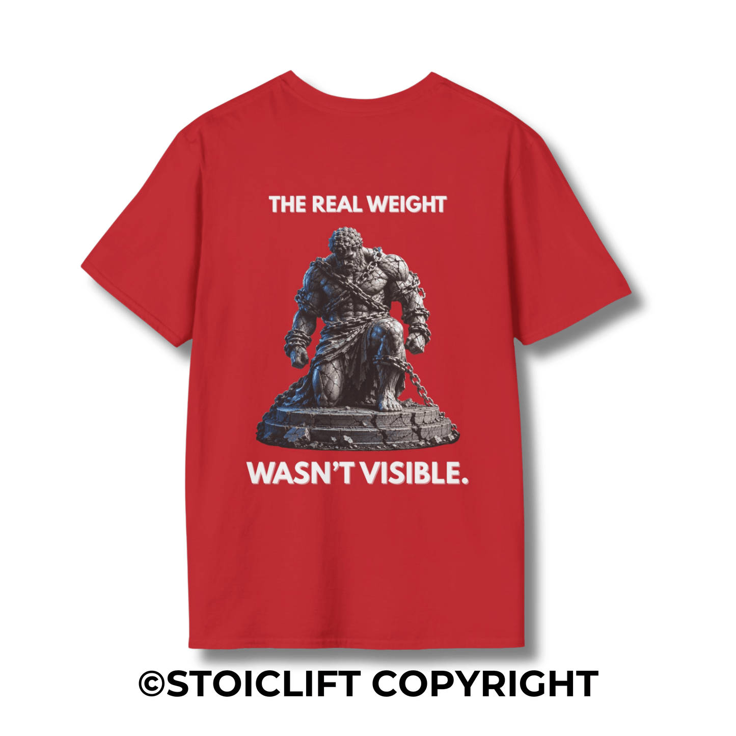 "THE REAL WEIGHT WASN’T VISIBLE." - Regular Fit Tee