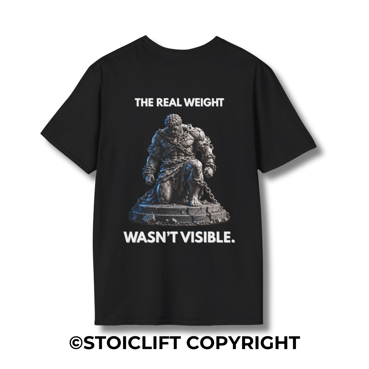"THE REAL WEIGHT WASN’T VISIBLE." - Regular Fit Tee