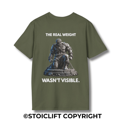 "THE REAL WEIGHT WASN’T VISIBLE." - Regular Fit Tee