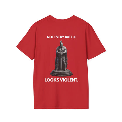 "NOT EVERY BATTLE LOOKS VIOLENT." – T-Shirt
